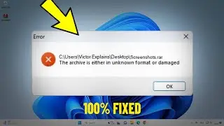 The archive is either in unknown format or damaged in Windows 11 / 10 / 8 / 7 - How To Fix Error ✅