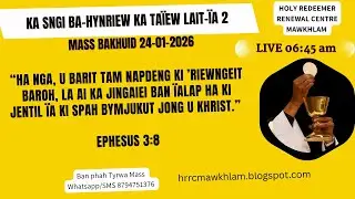 Mass Bakhuid | Ka Sngi Ba-hynriew ka Taïew Lait-ïa 2 | 24-01-2026
