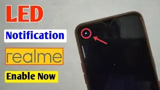 LED Notch Light Enable Realme | Realme LED Notification kaise on Kare | Realme LED Light Alert Trick