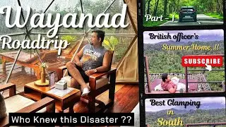 Wayanad - Kerela Roadtrip from Bangalore| Best Glamping Experience - A Hidden Gem| LifeTales #kerela