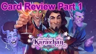 One night in Karazhan - Card Review Pt.1