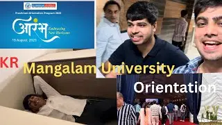KR Mangalam University Orientation Program with Full College Tour | College mein masti