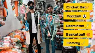 Cricket Bat मात्र 25₹ से शुरू l Sports Items Wholesale Market in Delhi l Sadar Bazar l Part- 1