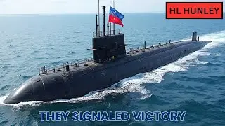 HL Hunley They Signaled Victory... Then Vanished for 136 Years