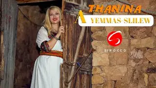 Thanina - A yemmas slilew (clip Officiel)