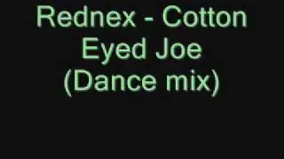 Rednex - Cotton Eyed Joe (Dance mix).wmv