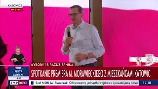 Premier Mateusz Morawiecki: Drużyna PiS zrobi wszystko, aby na Śląsk już nigdy nie wr&oacute;ciła bieda