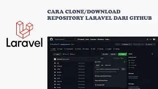Begini caranya! clone Project dari GitHub atau Download dari GitHub Project Laravel