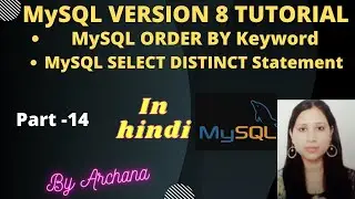MYSQL ORDER BY keyword | MYSQL SELECT DISTINCT STATEMENT