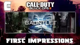 First Impressions: Black Ops 3 Awakening DLC - Gauntlet
