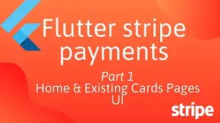 Учебное пособие по платежам Flutter Stripe &mdash; Часть 1/3 &mdash; Интерфейс домашней страницы и существующих карточек
