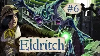 Eldritch с jago #6