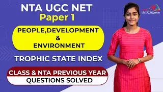 Trophic State Index | People, Development & Environment | NTA UGC NET Paper 1 | Apple B Academy