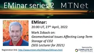 EMinar 2.27: Mark Zoback - Geomechanical Issues Affecting Long-Term Storage of CO2