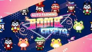 Best Bomb Crypto Farm Bot | BombCrypto Hack | Bcoin Script | Free Download