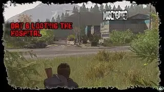 Miscreated Day 6 Looting The Hospital