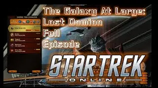 Star Trek Online: Lost Dominion - Full Episode (The NgaiGeneration Plays STO:KDF)