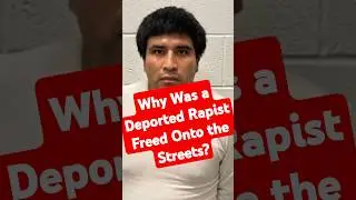 Why Was a Deported Rapist Freed Onto the Streets? #trump #news #immigration