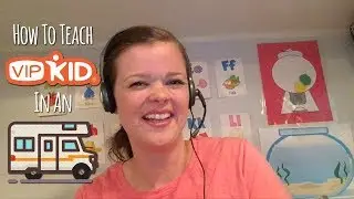 VIPKid Teachers!!! How to make money on the road! Minimal props, rewards, internet and more!