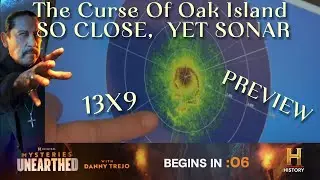 The Curse Of Oak Island SO CLOSE, YET SONAR 13x9 PREVIEW #history #moneypit  #cavern #swamp