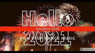 Hello 2021 | Goodbye 2020 | NYE Celebration | End of Year Virtual Dance Party
