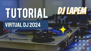 Como Usar o Virtual DJ 2024: Tutorial Completo para Iniciantes 🎧 | Dicas e Truques!
