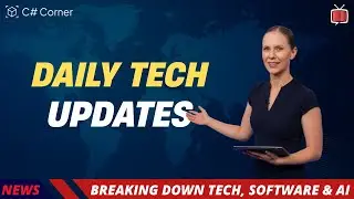 AI Companions, WhatsApp Web Calls, Sony VENICE, Samsung Price Hike | C# Corner Daily News &ndash; Jan 19