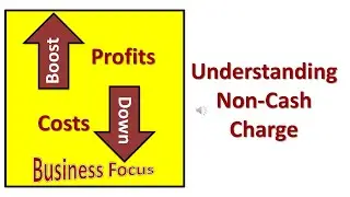 Understanding Non - Cash Charge