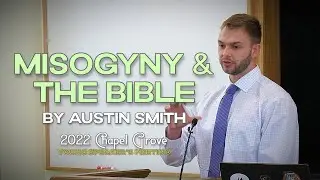 Misogyny & the Bible (Austin Smith)