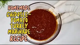 STOP Roasting Turkey WRONG! This Smoky Chipotle Marinade Is a Total Game-Changer!! #spicerally