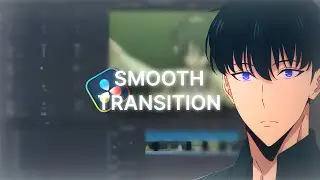 Davinci Resolve Smooth Transition | AMV Tutorial
