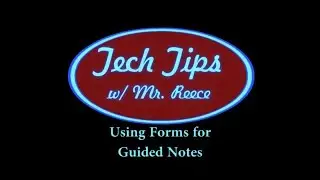 Tech Tips Using Forms for Notes