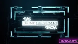 The Grime Originals Show - Season:1 Ep:2
