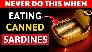 The SHOCKING Mistakes Most People Make When Eating Sardines