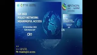 IGF 2022 - Day 3 - CR1 - Policy Network: Meaningful Access - Russian