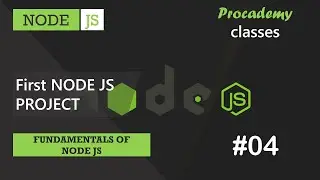 #04 First Node JS Project | Fundamentals of NODE JS | A Complete NODE JS Course