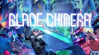 Blade Chimera - Official Launch Trailer