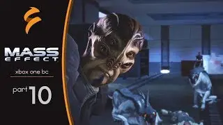 Mass Effect - Random Choice - Part 10 [Xbox One BC]