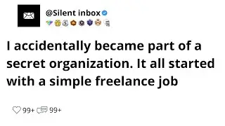 I accidentally became part of a secret organization. It all started with a simple freelance job