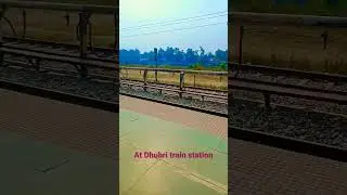 Dhubri train station🚏