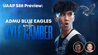 UAAP Season 88 Preview: Ateneo Blue Eagles with Kyle Gamber