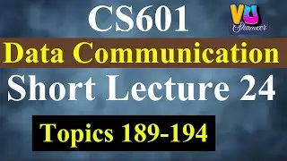 CS601 Short Lecture 24 | Data Communication | Fast Ethernet, Gigabit Ethernet & Wired Networks