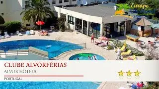 Clube Alvorf&eacute;rias - Alvor Hotels, Portugal