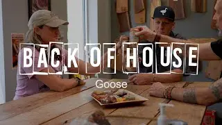Back of House Episode 6: Smoking Goose