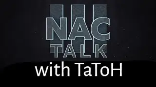NAC3 Talk w/ Tatoh