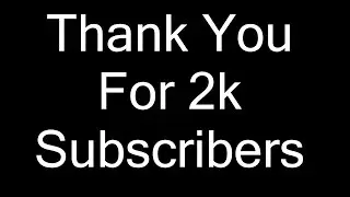 WE HIT 2k SUBSCRIBERS - THANK YOU