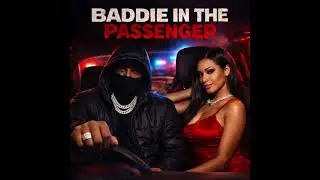 Baddie in the Passenger &ndash; Dark Trap Drill Anthem (Official Audio)