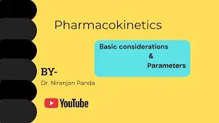 Pharmacokinetics : Basic considerations.