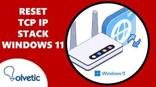 Reset TCP IP Stack Windows 11 ✔️