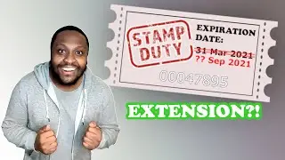 Stamp Duty Holiday Extension 2021! WHAT DOES THIS MEAN FOR YOU?!